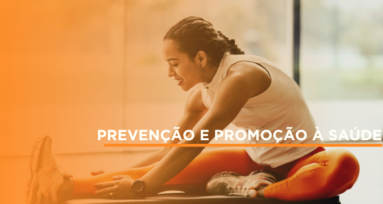 Prevenção e Promoção à Saúde