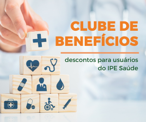 Clube de Benefícios: descontos para os usuários do IPE Saúde